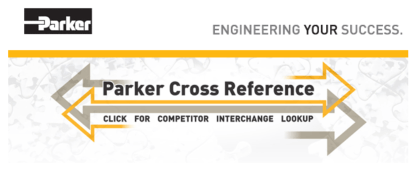 Parker Cross Reference Engineering Tool Parker Cross Reference Engineering Tool
